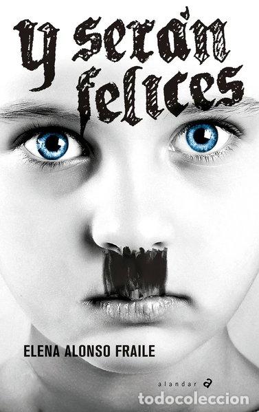 Livres: Y ser&aacute;n felices- 9788414016695