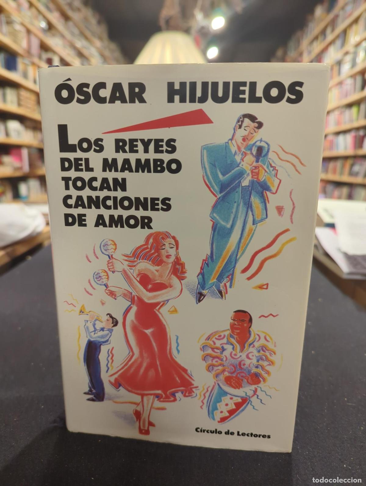 Livros em segunda m&atilde;o: Los reyes del mambo tocan canciones de amor - OSCAR HIJUELOS
