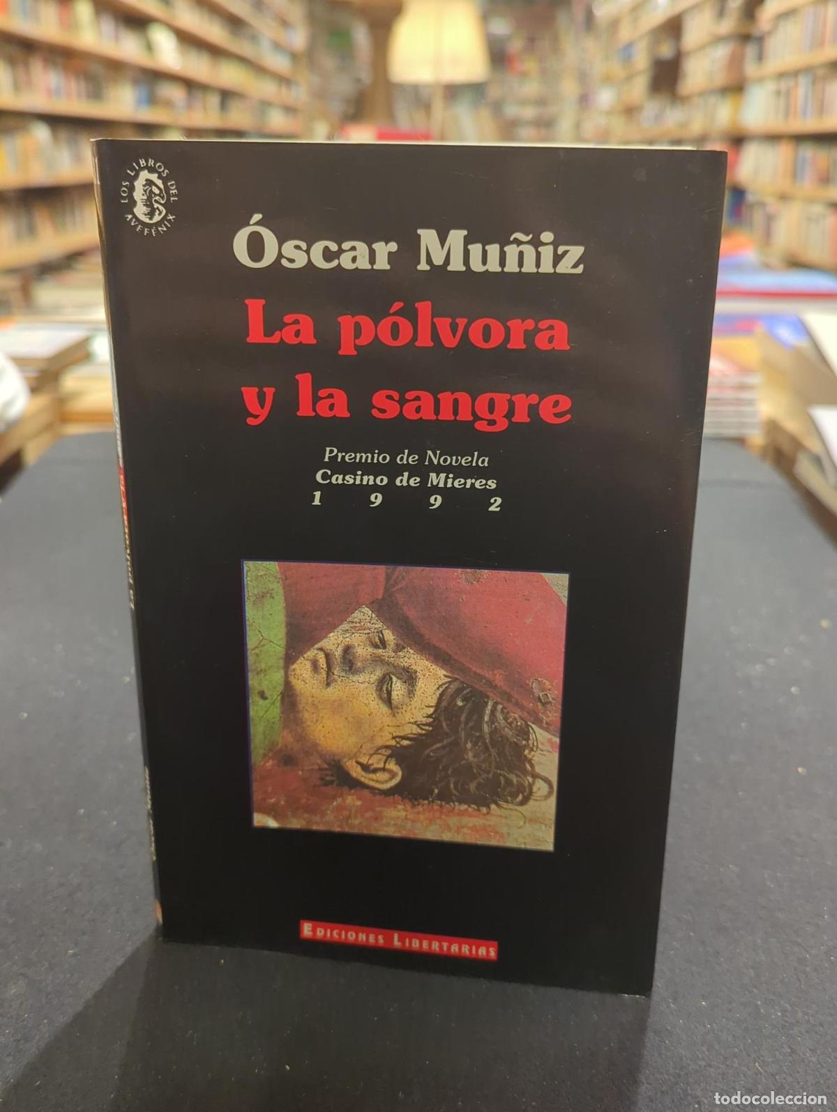 Libros: La p&oacute;lvora y la sangre - &Oacute;scar Mu&ntilde;iz Mart&iacute;n