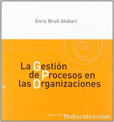 Livres: La Gesti&oacute;n de Procesos en las Organizaciones- 9788415248422