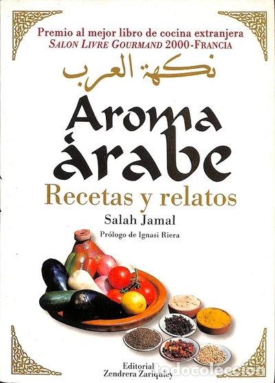 Libri di seconda mano: Aroma &aacute;rabe: Recetas y relatos- 9788484180326