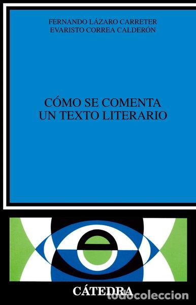 Libros: C&oacute;mo se comenta un texto literario- 9788437600246