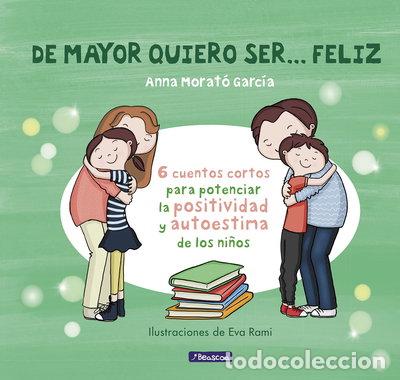 Libros: De mayor quiero ser... feliz- 9788448850616