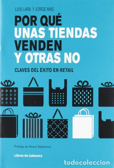 Libros: Por qu&eacute; unas tiendas venden y otras no- 9788494004780
