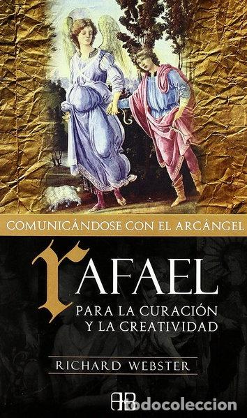 Libros: Rafael para la Curaci&oacute;n y la Creatividad- 9788496111493