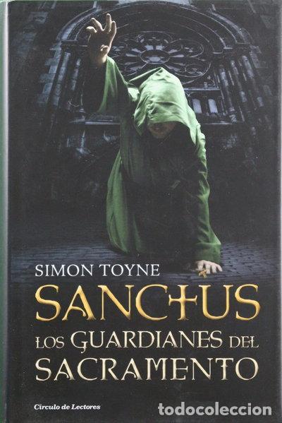 Livres: Sanctus. Los Guardianes Del Sacramento- 9788467253269