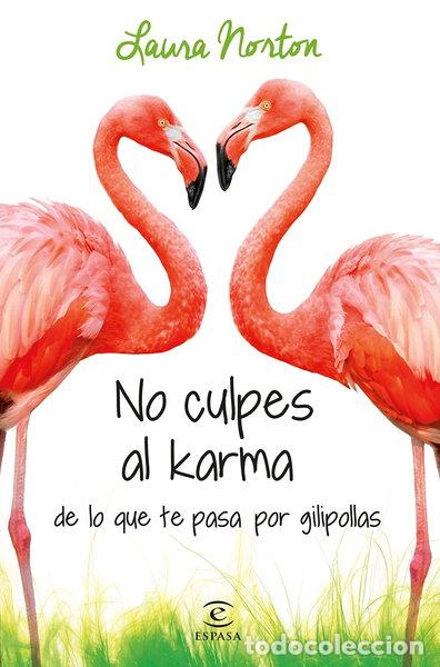 B&uuml;cher: No culpes al karma de lo que te pasa por gilipollas- 9788467041583