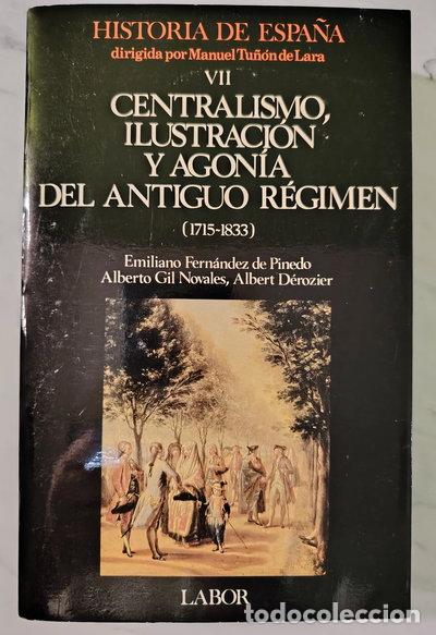 B&uuml;cher: Centralismo, Ilustraci&oacute;n y agon&iacute;a del Antiguo R&eacute;gimen- 9788433594273