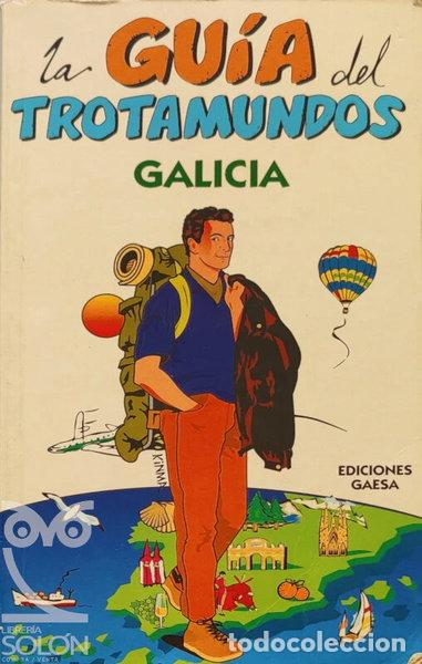 B&uuml;cher: Galicia. La gu&iacute;a del trotamundos- 9788480231343
