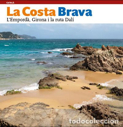 books: La Costa Brava, l'Empord&agrave;, Girona i la ruta Dal&iacute;- 9788484780168