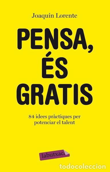 Libros: Pensa, &eacute;s gratis- 9788499301549