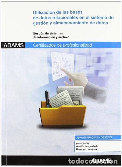 Libros: Utilizaci&oacute;n de las bases de datos relacionales en el sistema de gesti&oacute;n y alm...- 9788490251119