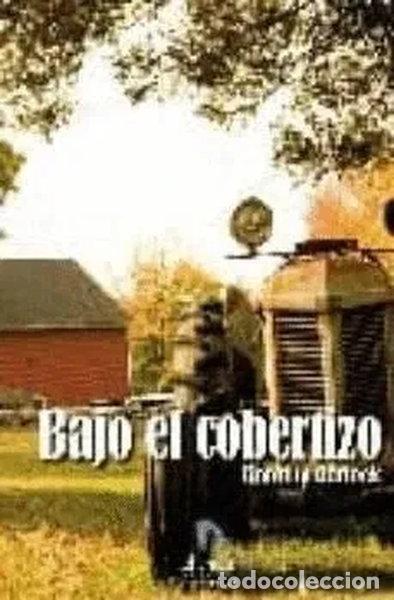 Libros: Bajo el cobertizo- 9788492475087