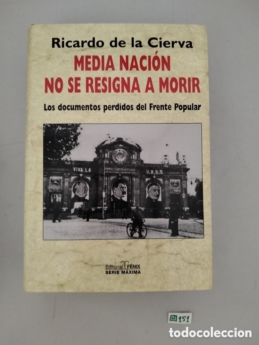 Libros: Media naci&oacute;n no se resigna a morir. Los documentos perdidos del Frente Popular