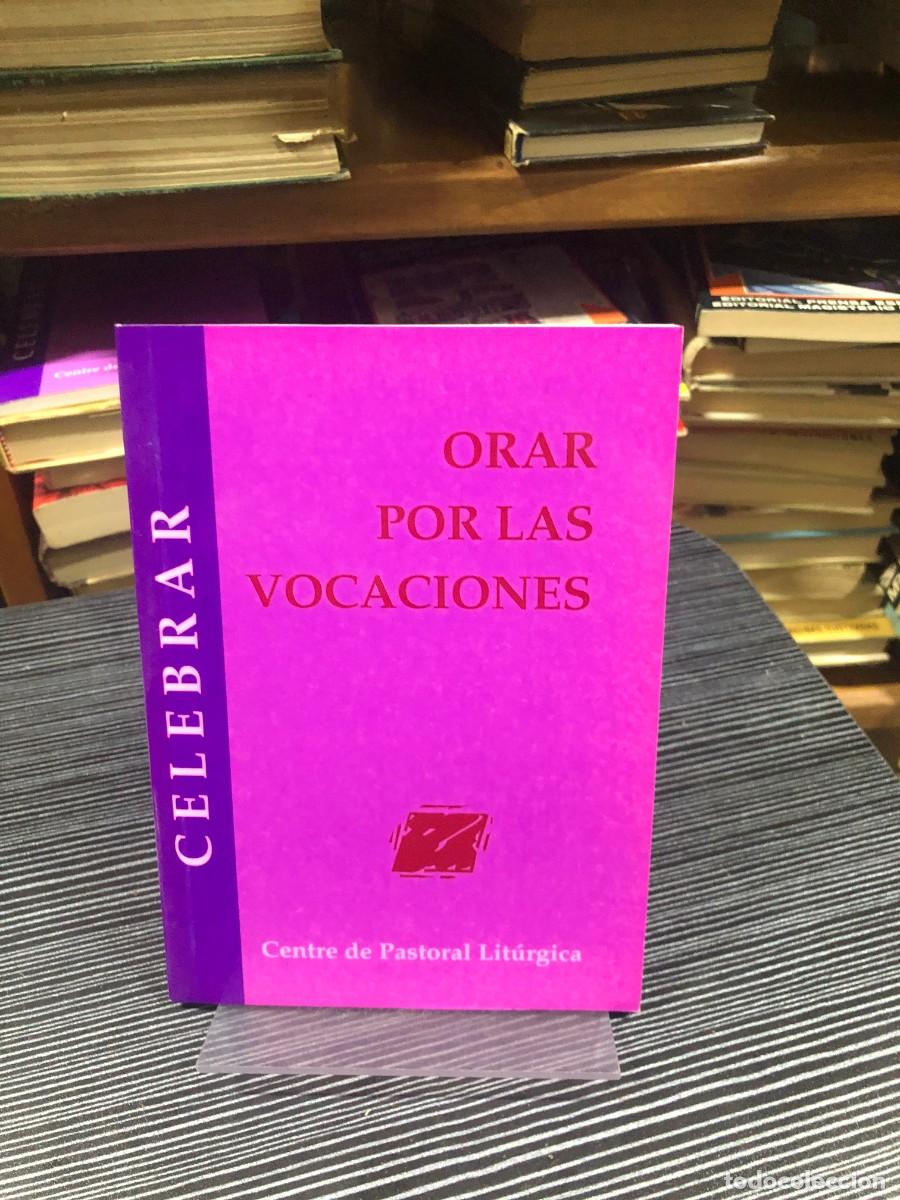 Libros: Orar por las vocaciones Centre de Pastoral Lit&uacute;rgica