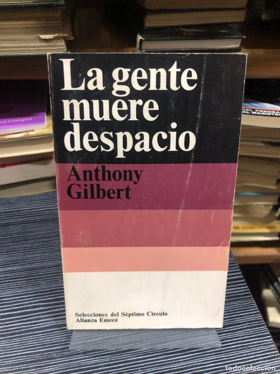 Libros: La gente muere despacio Anthony Gilbert