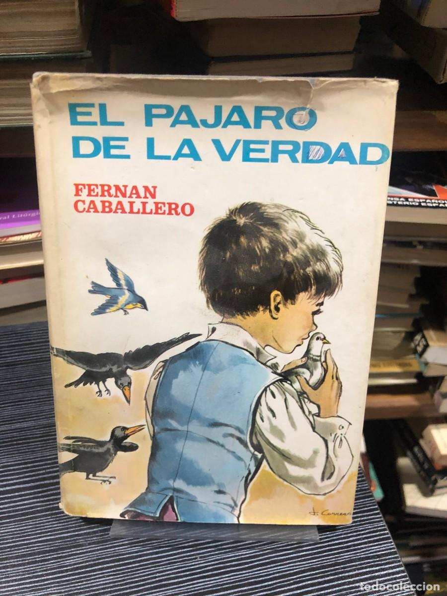 Libros: El p&aacute;jaro de la verdad Fern&aacute;n Caballero