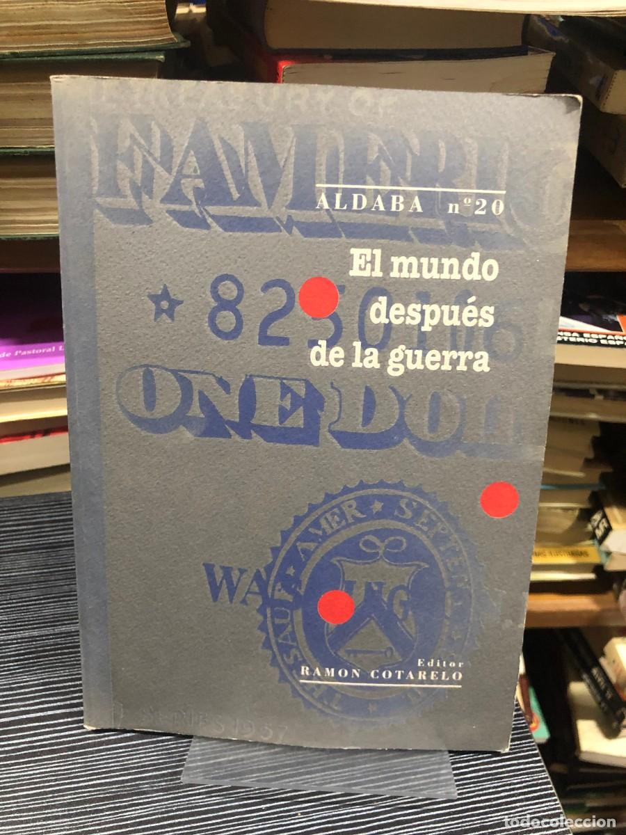 Libros: El mundo despu&eacute;s de la guerra (Aldaba n&ordm; 20) Ram&oacute;n Cotarelo (Editor)