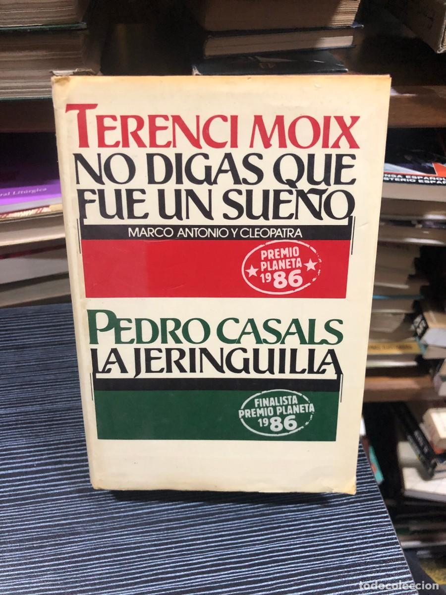 Libros: No digas que fue un sue&ntilde;o / La jeringuilla Terenci Moix / Pedro Casals