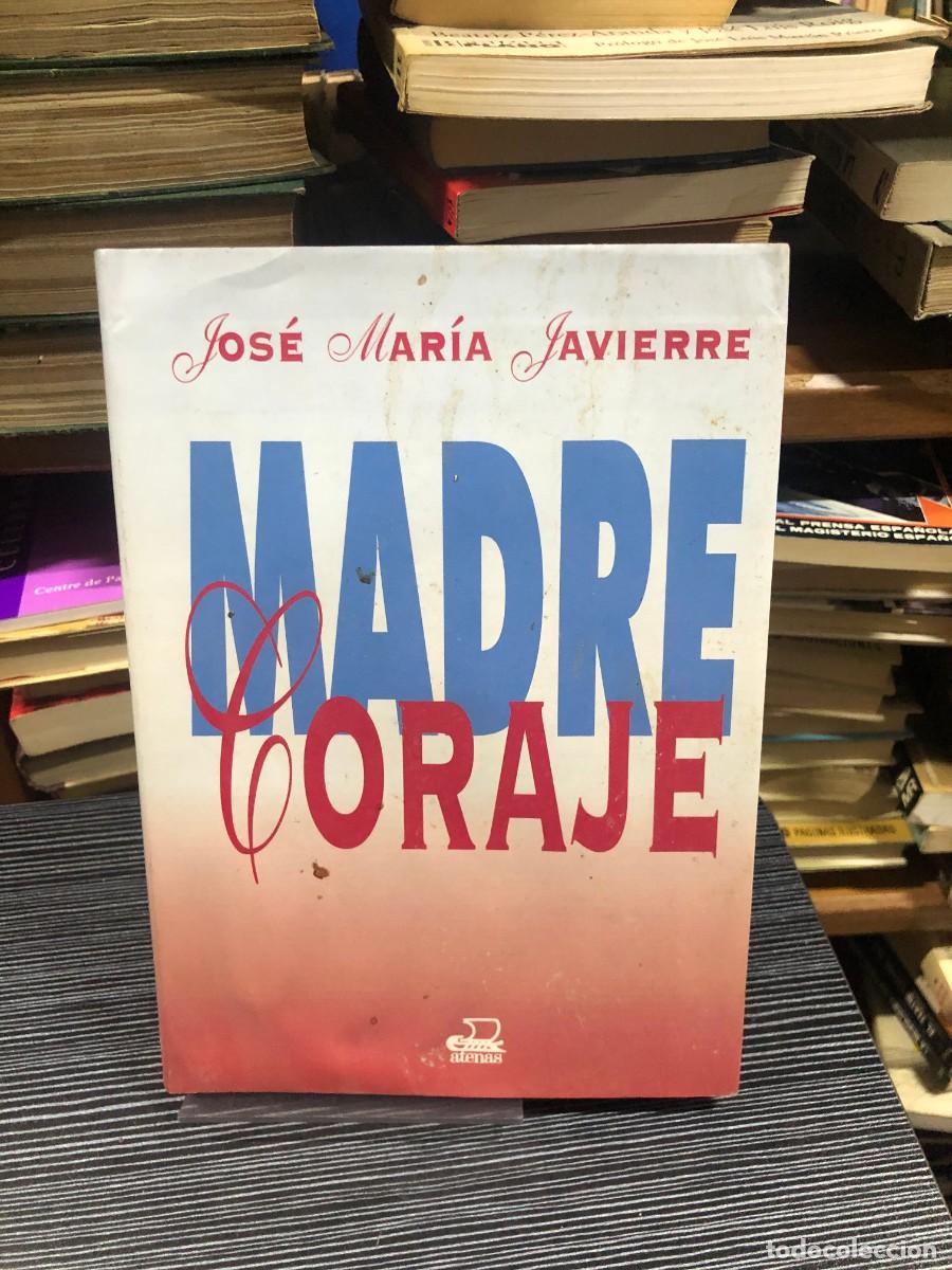 Libros: Madre Coraje Jos&eacute; Mar&iacute;a Javierre