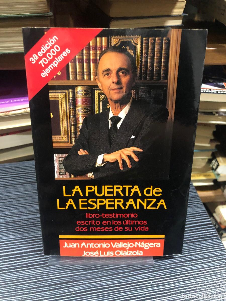 Libros: La puerta de la esperanza Juan Antonio Vallejo-N&aacute;jera / Jos&eacute; Luis Olaizola