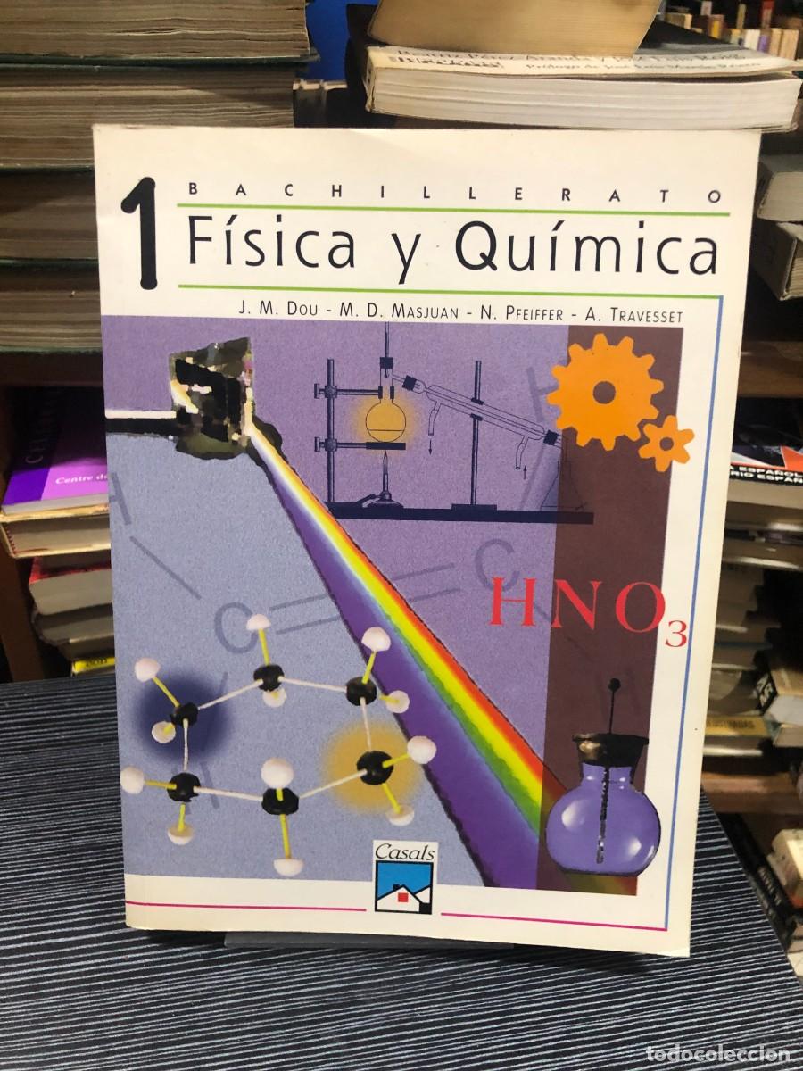 Libros: F&iacute;sica y Qu&iacute;mica (1 Bachillerato) J. M. Dou / M. D. Masjuan / N. Pfeiffer / A. Travesset