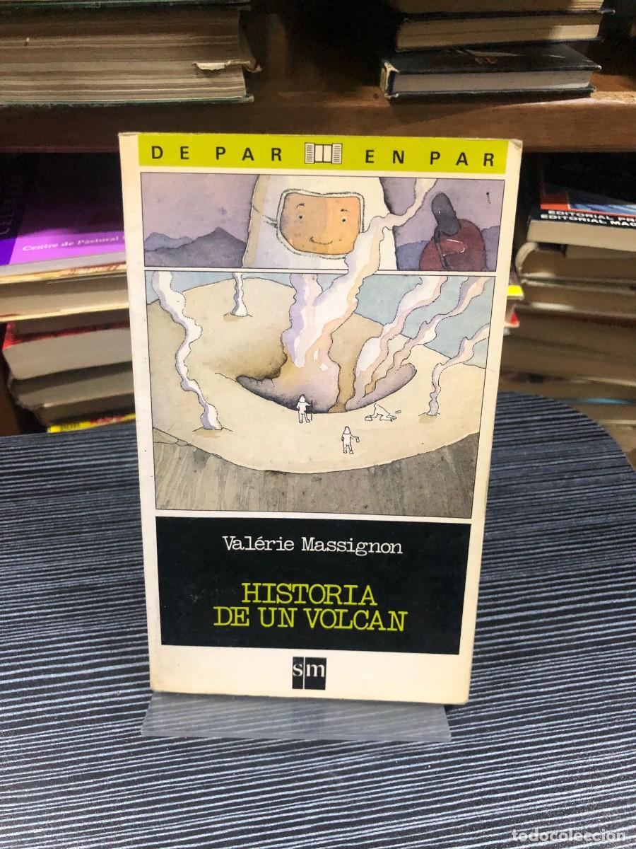 Libros: Historia de un volc&aacute;n Val&eacute;rie Massignon