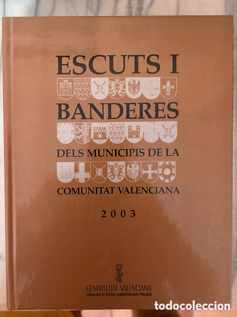 Libros: Escuts i banderes dels municipis de la Comunitat Valenciana &mdash; Generalitat Valenciana, 2003