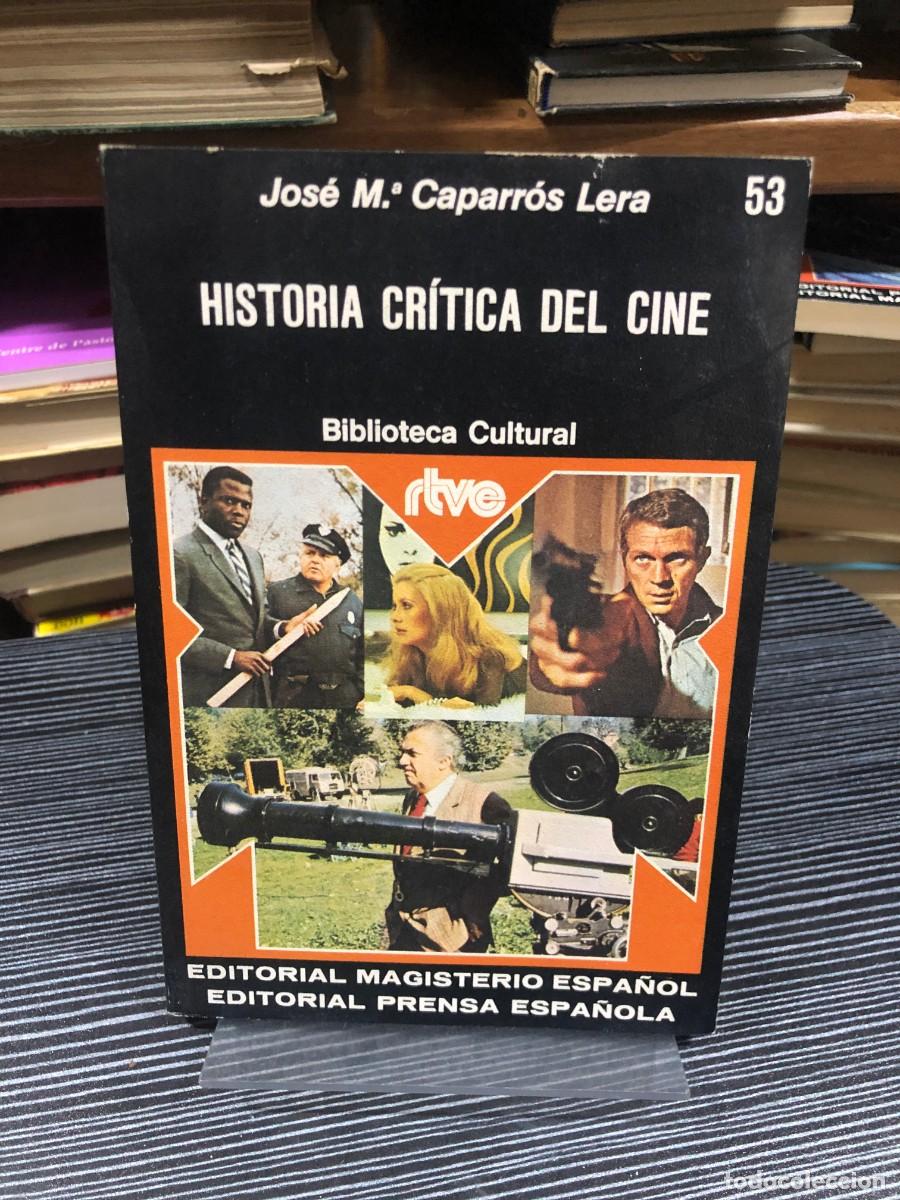 Libros: Historia cr&iacute;tica del cine Jos&eacute; M.&ordf; Caparr&oacute;s Lera