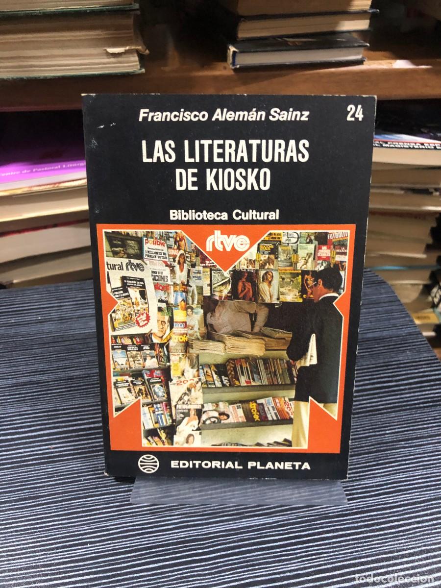 books: Las literaturas de kiosko Francisco Alem&aacute;n Sainz