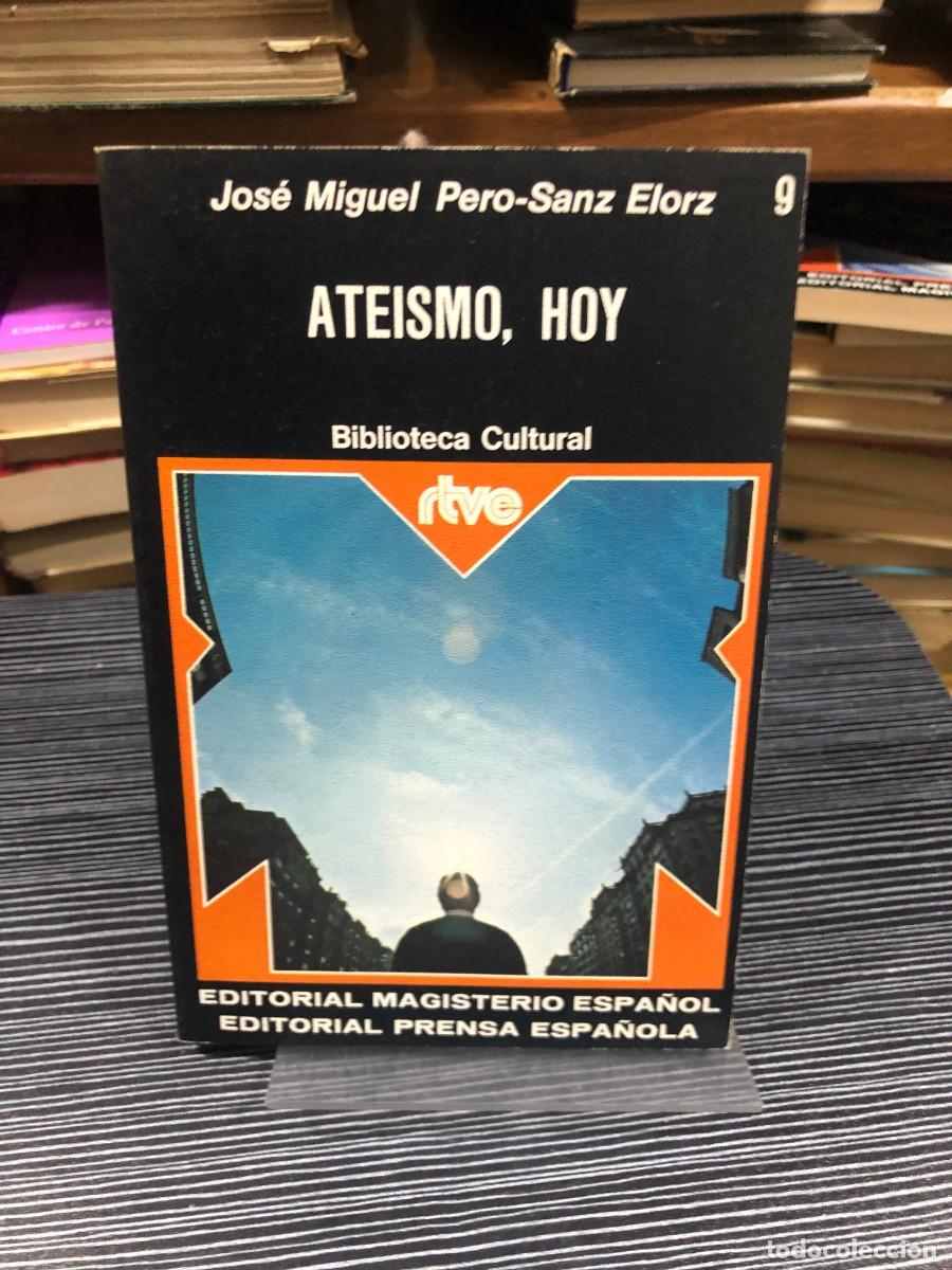 Libros: Ate&iacute;smo, hoy Jos&eacute; Miguel Pero-Sanz Elorz