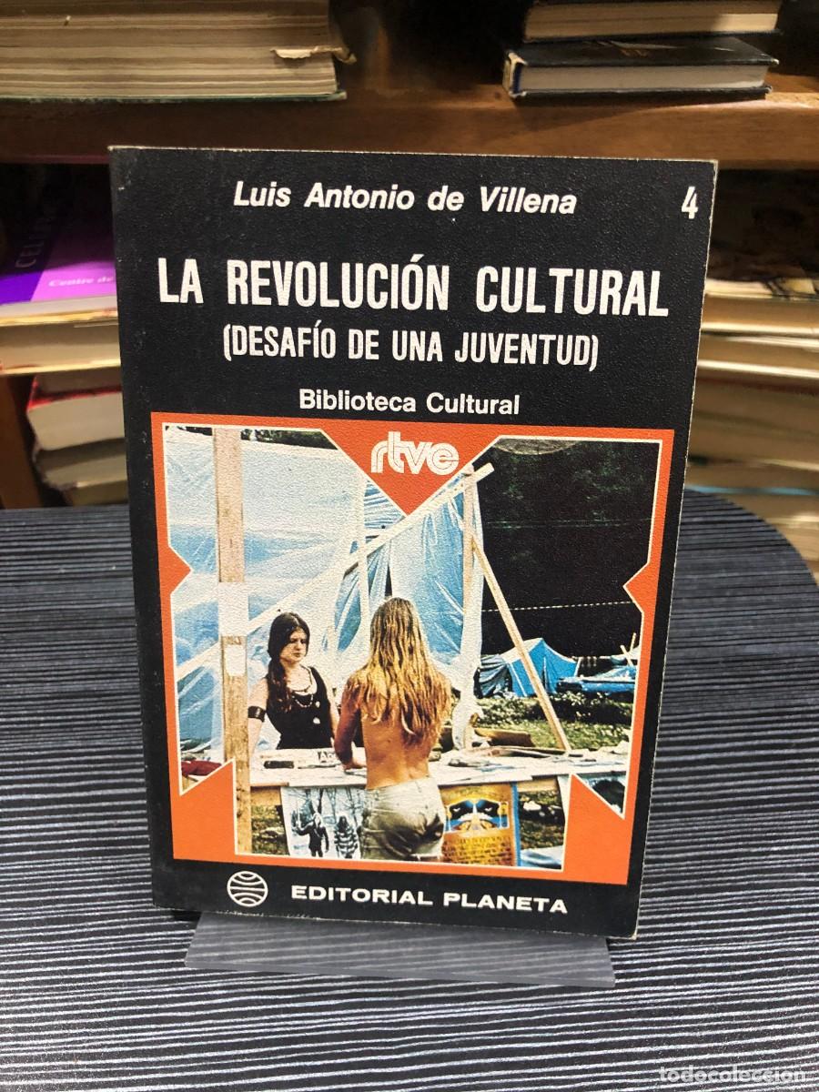 Libros: La revoluci&oacute;n cultural (Desaf&iacute;o de una juventud) Luis Antonio de Villena