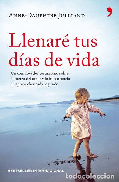 Libros: Llenar&eacute; tus d&iacute;as de vida- 9788499980874