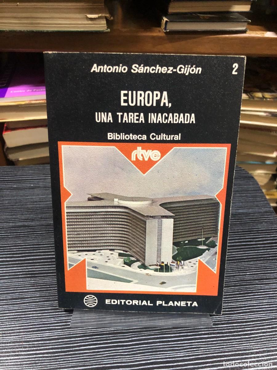 Livres: Europa, una tarea inacabada Antonio S&aacute;nchez-Gij&oacute;n
