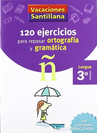 Livres: Vacaciones Santillana, Lengua, Ortograf&iacute;a y Gram&aacute;tica, 3 Primaria- 9788429407631
