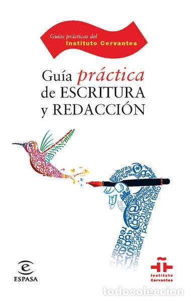 Libros: Gu&iacute;a pr&aacute;ctica de escritura y redacci&oacute;n- 9788467036718