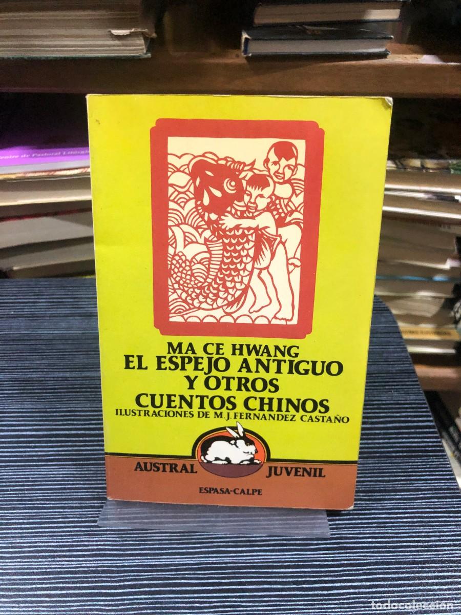 Libros: El espejo antiguo y otros cuentos chinos Ma Ce Hwang