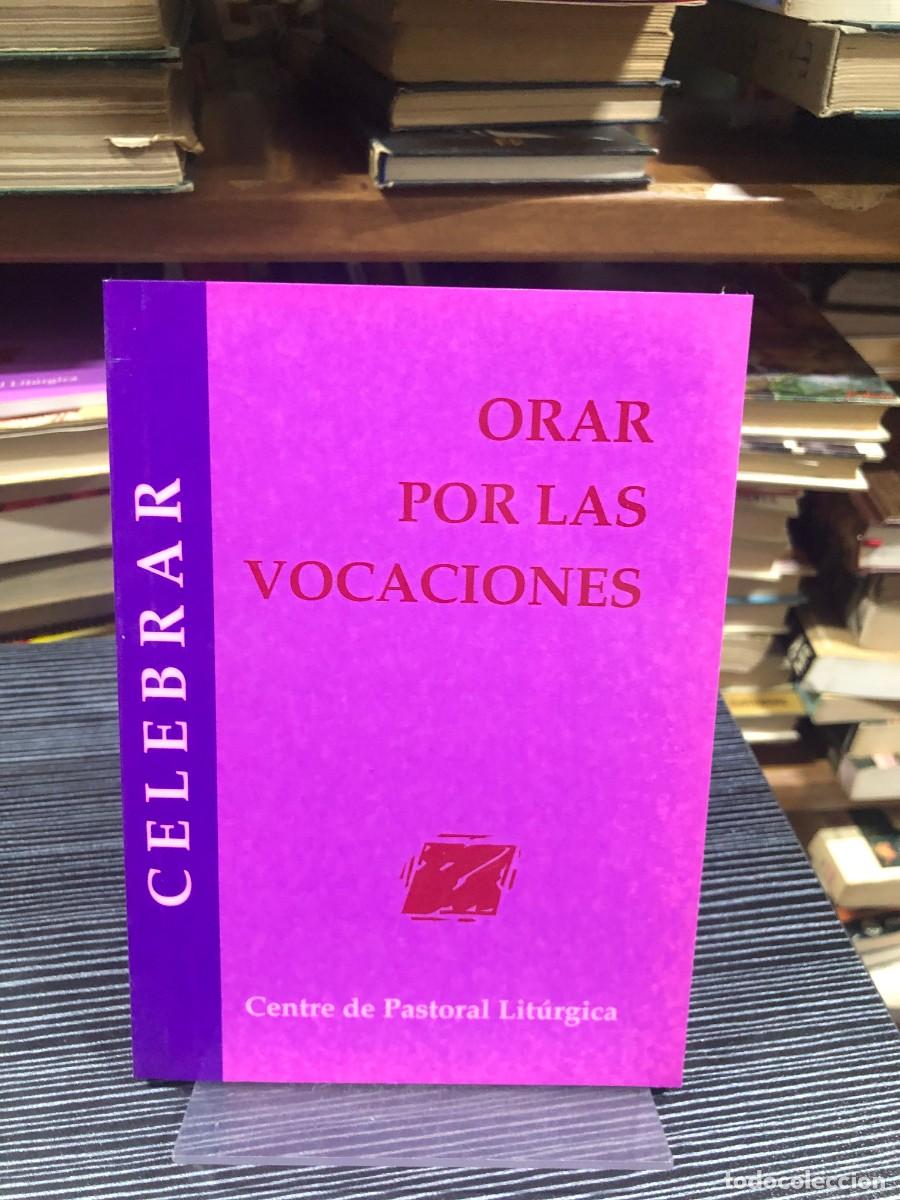 Libros: Orar por las vocaciones &mdash; (Centre de Pastoral Lit&uacute;rgica)