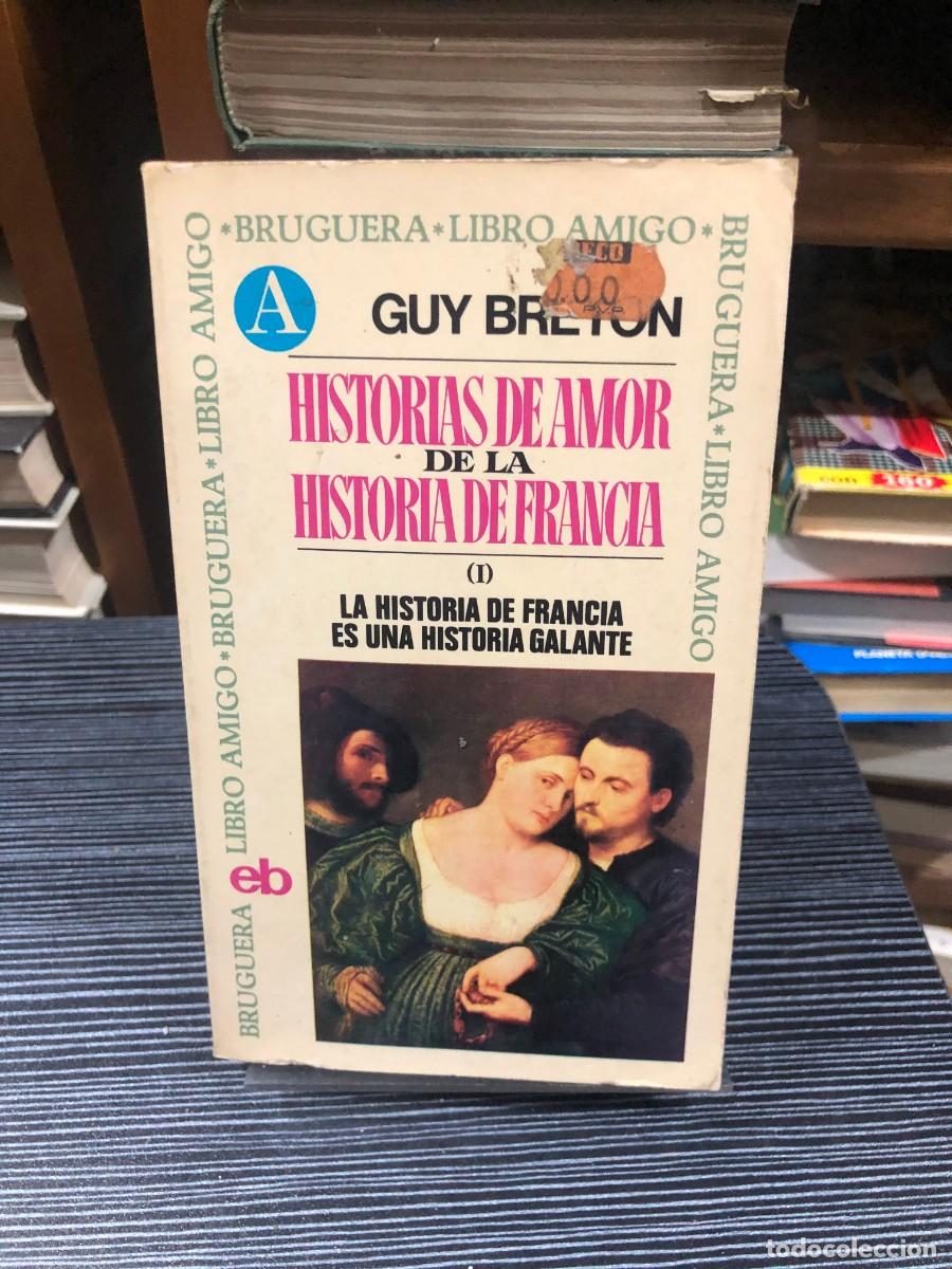 Libros: Historias de amor de la historia de Francia (I) Guy Breton