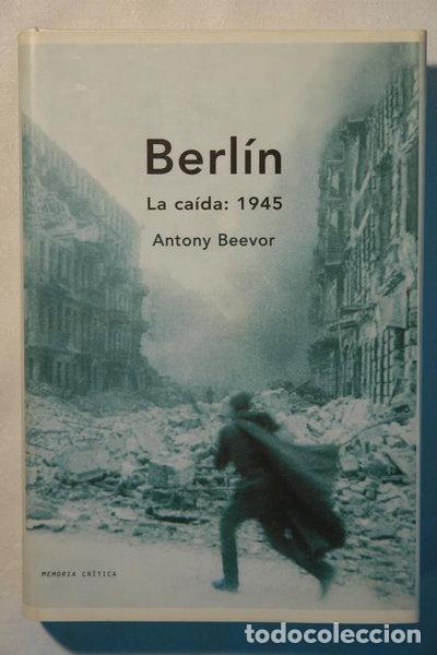 Libros: Berl&iacute;n. La ca&iacute;da, 1945- 9788484323655