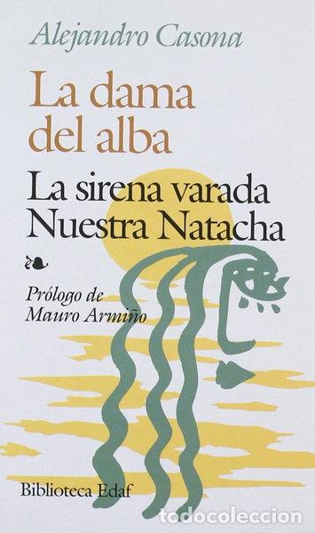 books: La dama del alba, La sirena varada, Nuestra Natacha- 9788471667366