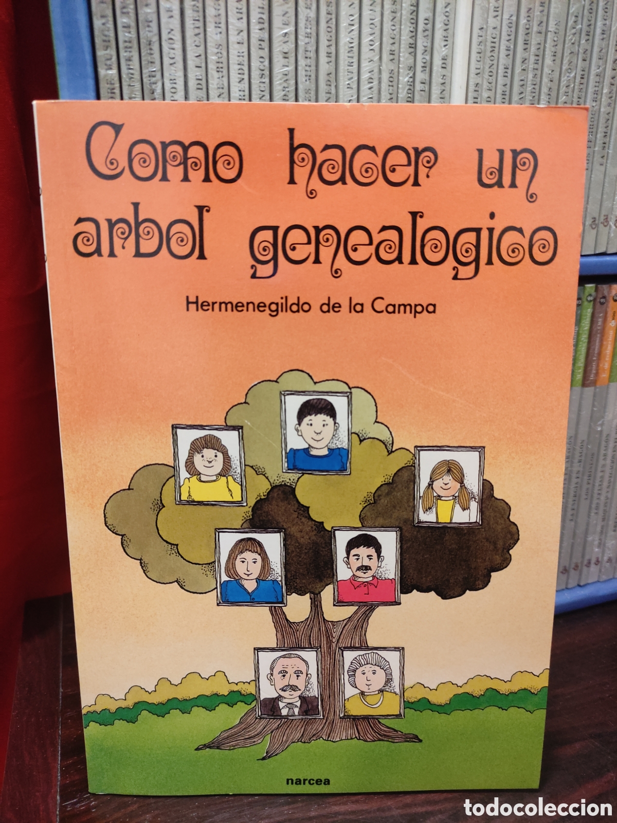 Libros: HERMENEGILDO DE LA CAMPA - COMO HACER UN ARBOL GENEALOGICO - 1990 PRIMER EDICION -INCLUYE DESPEGABLE