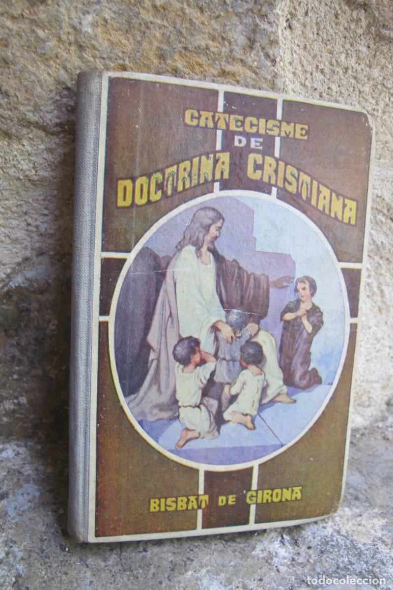 Libros: CATECISME DE DOCTRINA CRISTIANA. BISBAT DE GIRONA. DALMAU CARLES 1934