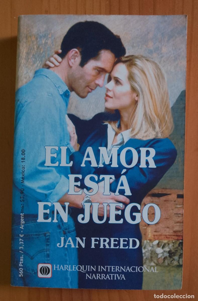 Libros: EL AMOR EST&Aacute; EN JUEGO - JAN FREED