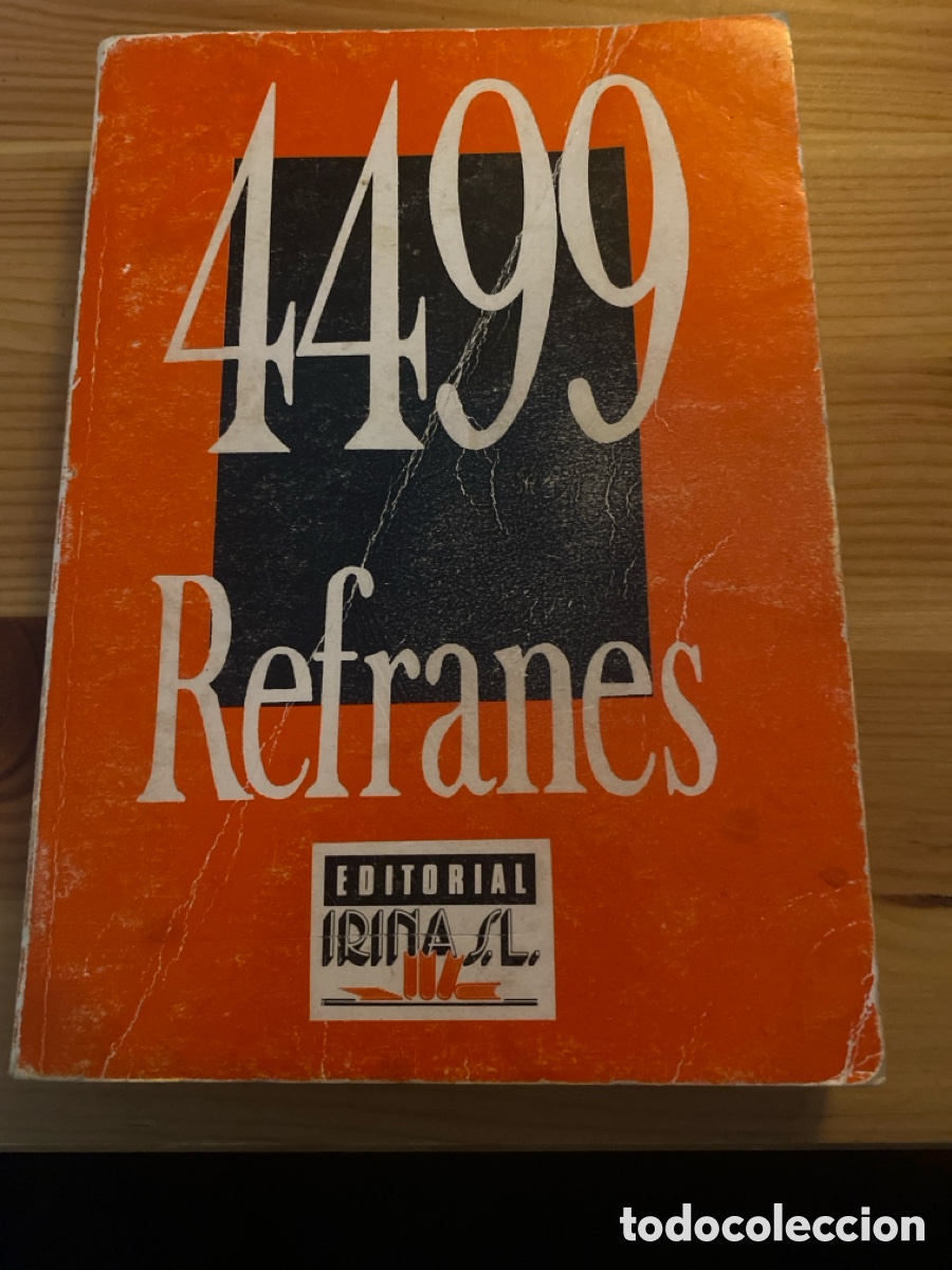 Libros: 4499 Refranes, publicado en 1989 por la Editorial Irina S.L.
