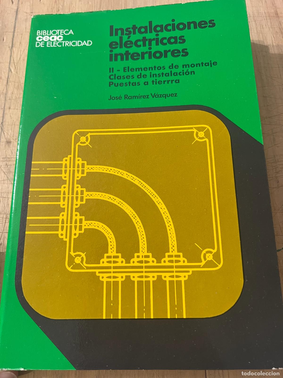 Libros: Instalaciones el&eacute;ctricas interiores II - Jos&eacute; Ram&iacute;rez V&aacute;zquez