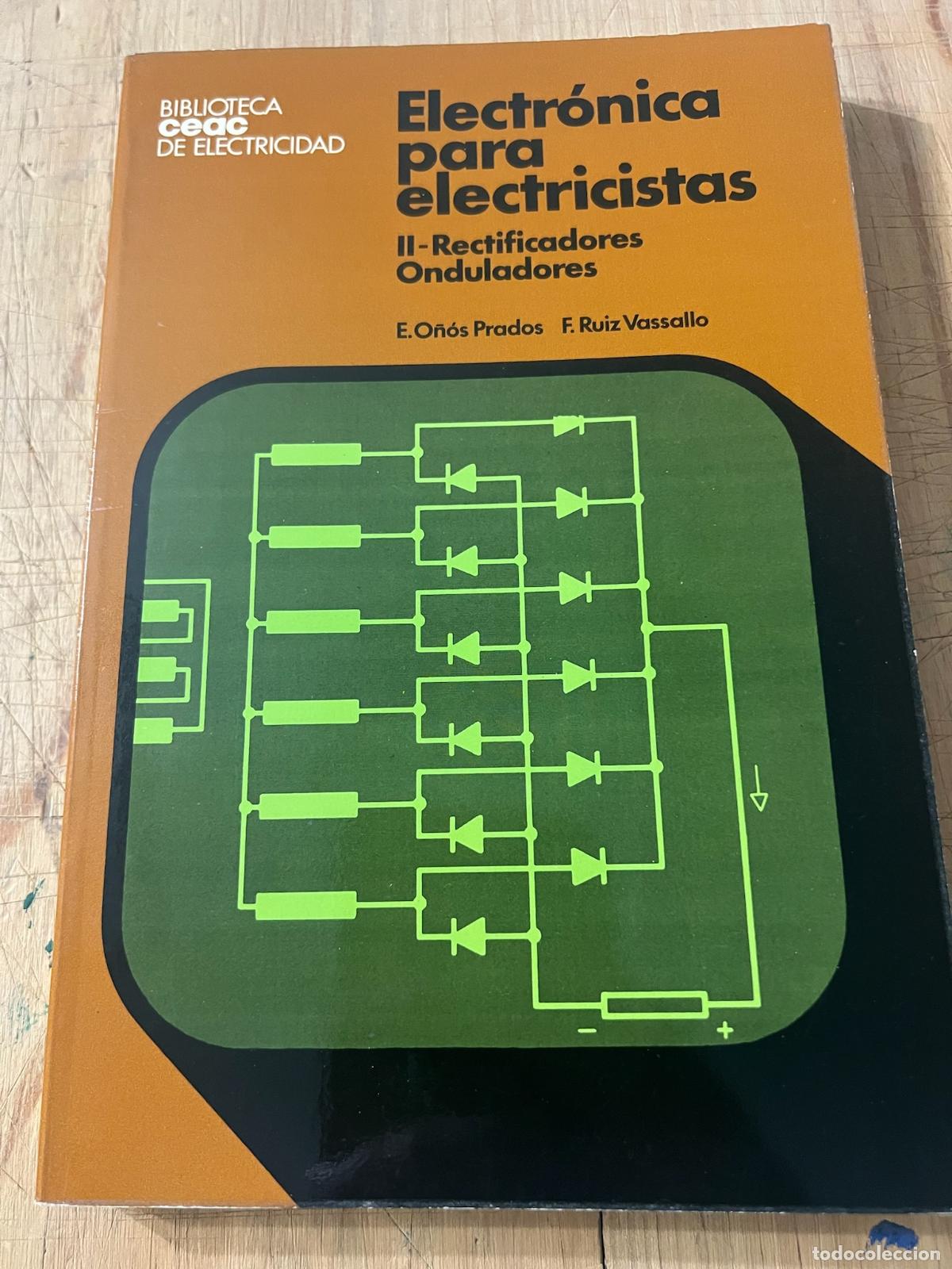 Libros: Instalaciones el&eacute;ctricas interiores II Rectificadores onduladores - E. O&ntilde;os prados
