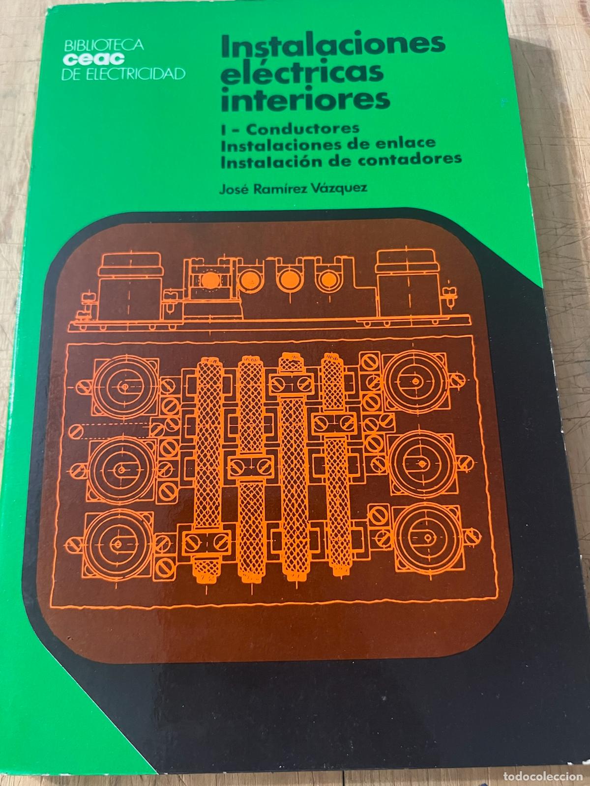 B&uuml;cher: Instalaciones el&eacute;ctricas interiores. I, Conductores, instalaciones de enlace, instalaci&oacute;n de contado