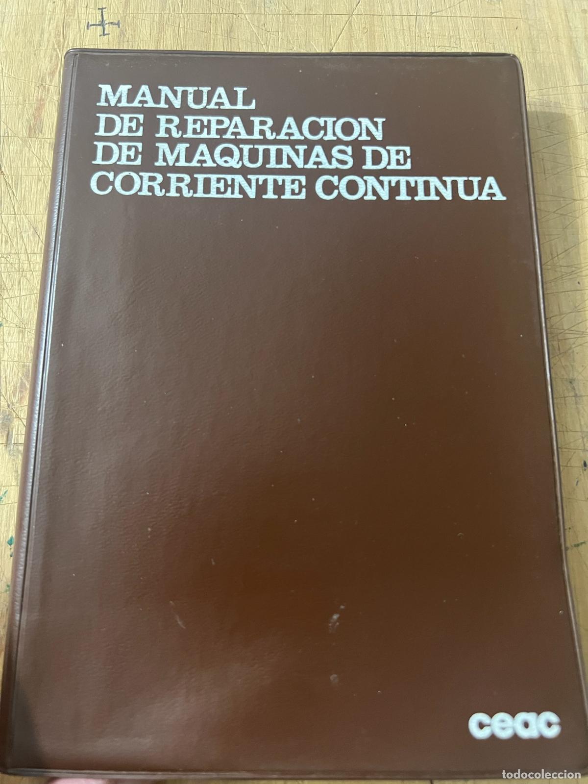 Libri di seconda mano: Manual de reparaci&oacute;n de m&aacute;quinas de corriente continua - Jos&eacute; Ram&iacute;rez V&aacute;zquez