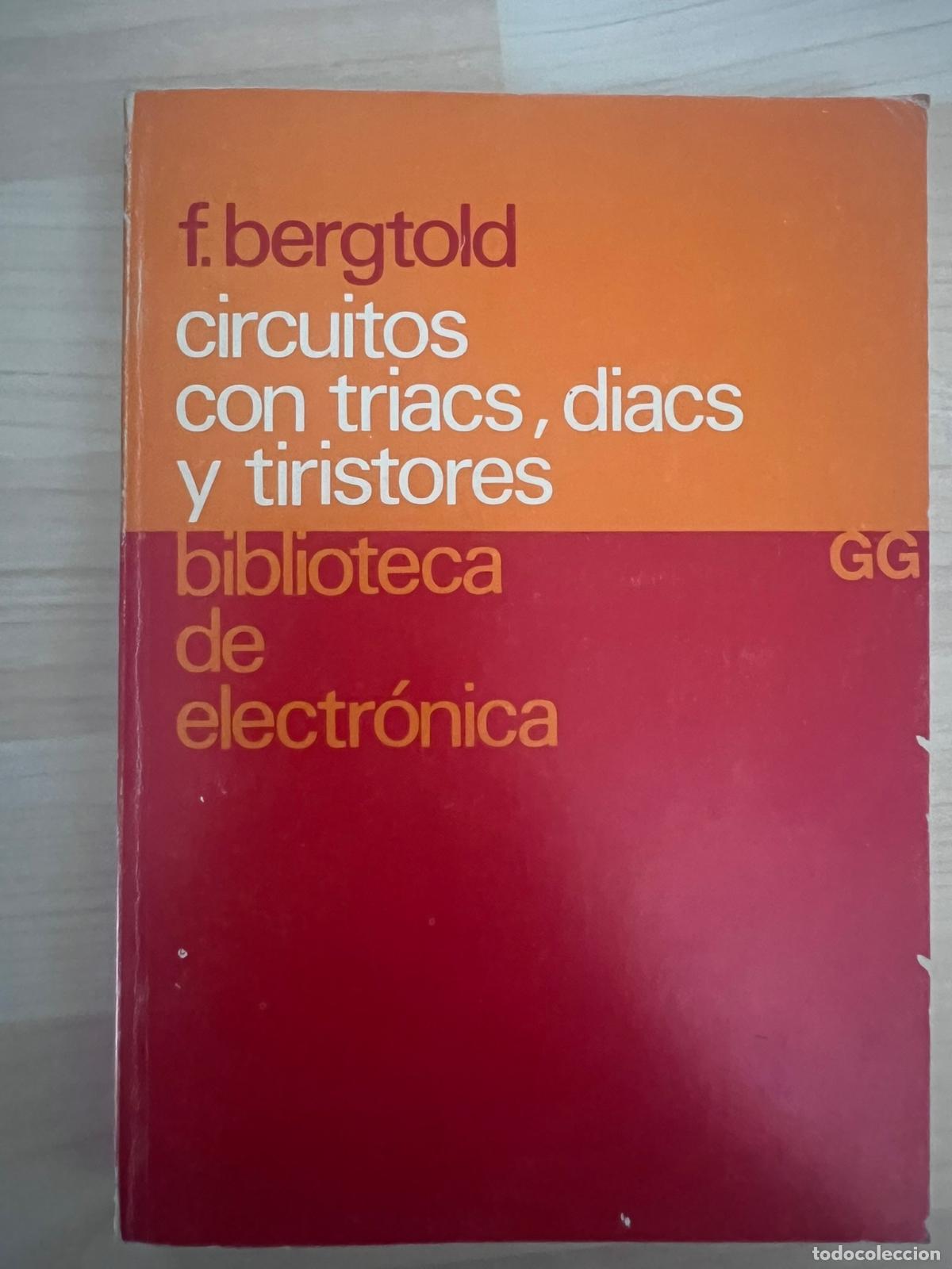 books: Circuitos con triacs, diacs y tiristores - Fritz Bergtold